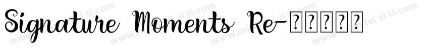 Signature Moments Re字体转换